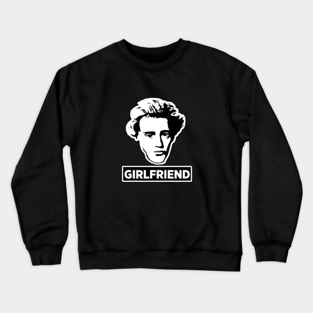 SOREN KIERKEGAARD - GIRLFRIEND Crewneck Sweatshirt by ITCHY_SAVOIR